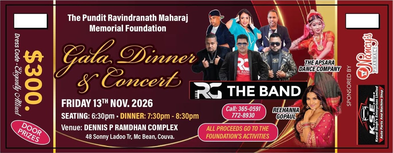 Gala Dinner and Concert ticket: Friday 13 November 2026 at the Dennis P Ramdhan Complex, featuring RG The Band, Reehanna Gopaul, and The Apsara Dance Company. $300.